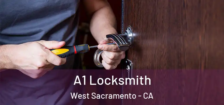  A1 Locksmith West Sacramento - CA