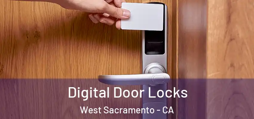 Digital Door Locks West Sacramento - CA