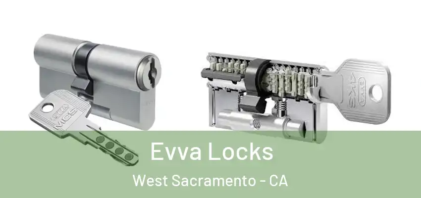  Evva Locks West Sacramento - CA